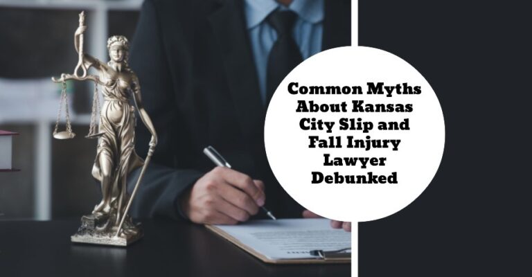 Common Myths About Kansas City Slip and Fall Injury Lawyer Debunked