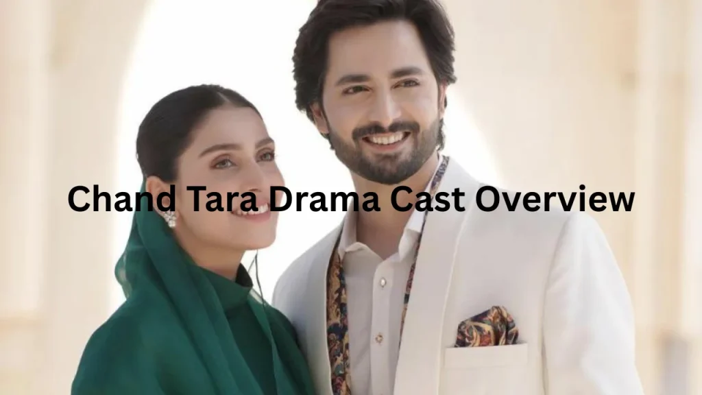 Chand Tara Drama Cast Overview