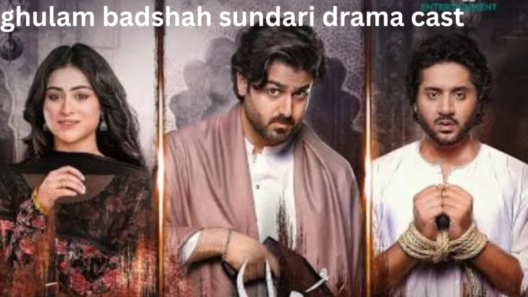 ghulam badshah sundari drama cast