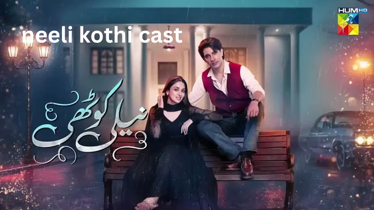 neeli kothi cast