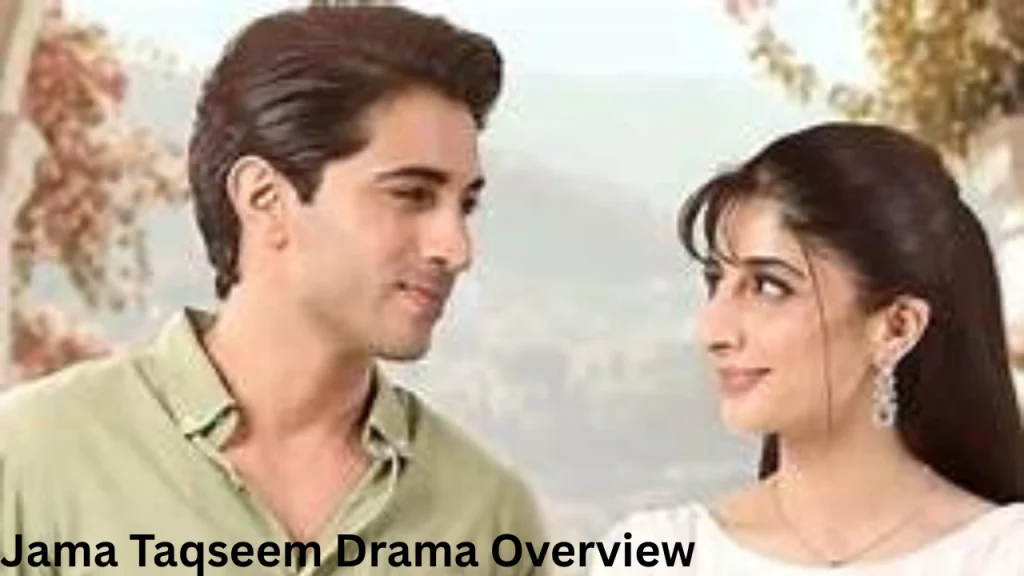 Jama Taqseem Drama Overview