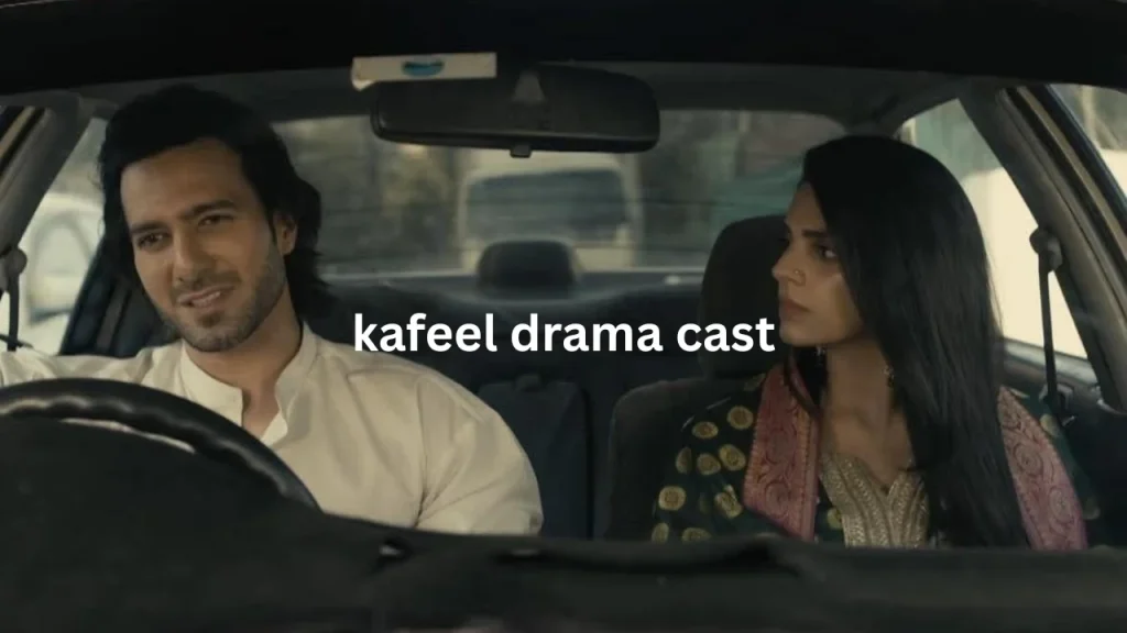 kafeel drama cast