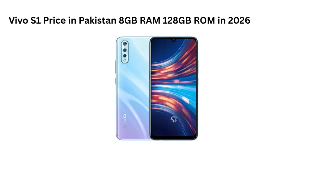 Vivo S1 Price in Pakistan 8GB RAM 128GB ROM in 2026