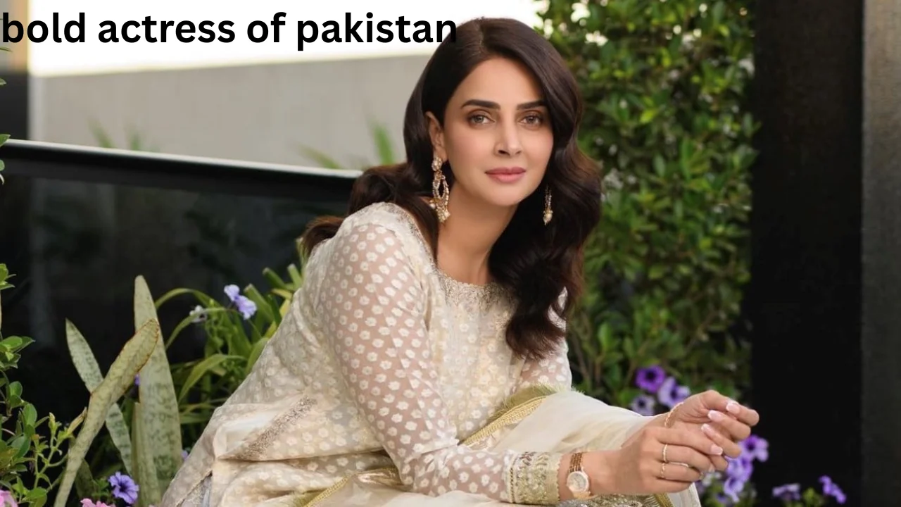 bold actress of pakistan