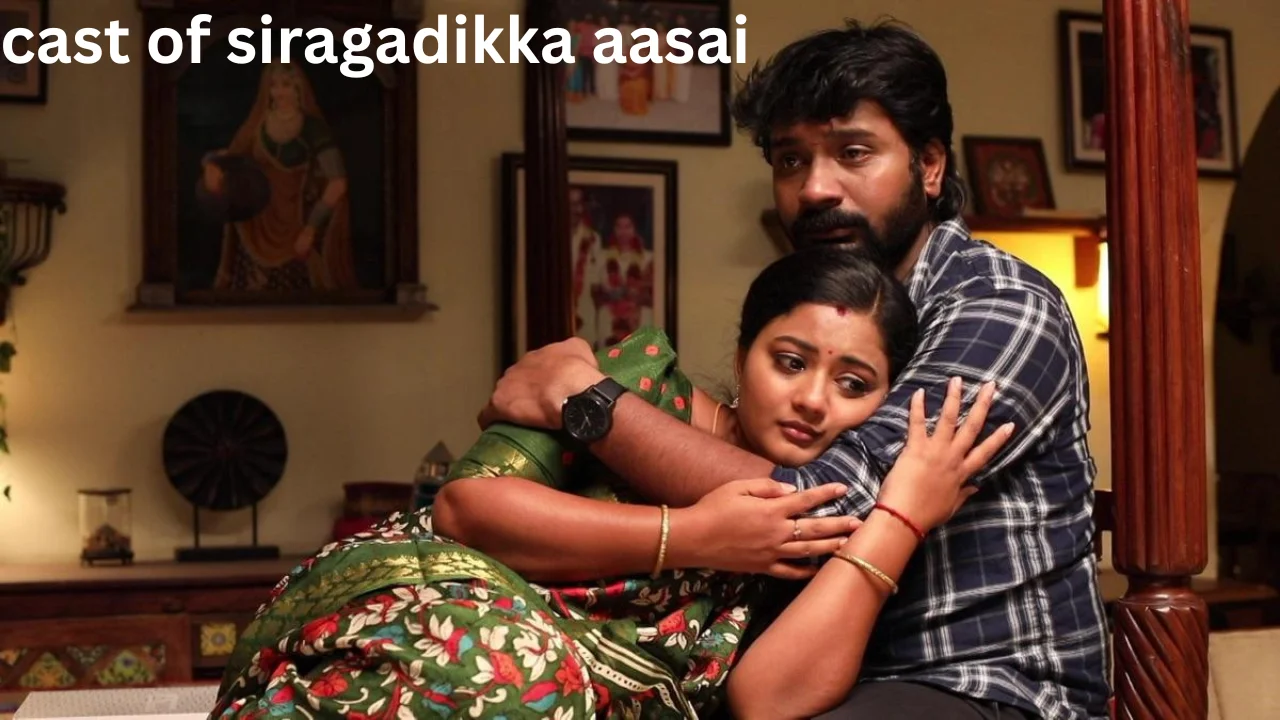 cast of siragadikka aasai