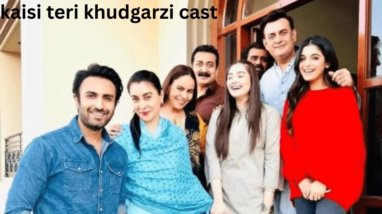 kaisi teri khudgarzi cast