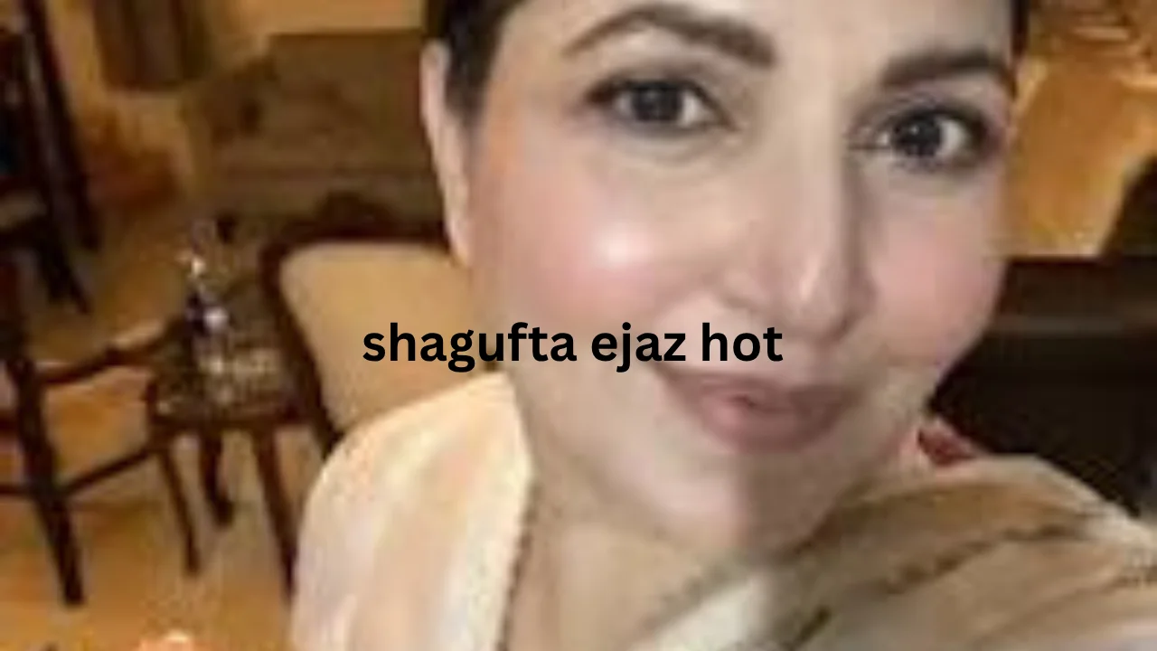 shagufta ejaz hot